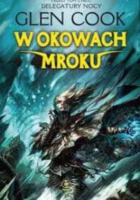 W okowach mroku - Glen Charles Cook