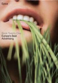 Epica Book Twenty One Europe'S Best Advertising (Hb) - praca zbiorowa