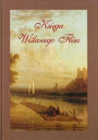 Księga Wiślanego Flisu - Tadeusz Górski