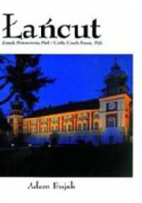 Łańcut. Zamek, Powozownia, Park - Adam Bujak