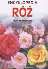 Encyklopedia róż - Nico Vermeulen