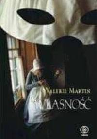Własność - Valerie Martin