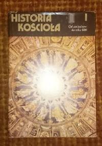 Historia kościoła - Od początków do roku 600