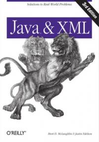Java and XML. 3rd Edition - Justin Edelson, Brett McLaughlin