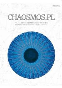 Chaosmos.pl - Polska sztuka ezoteryczna XXI wieku - praca zbiorowa