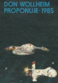 Don Wollheim proponuje 1985
