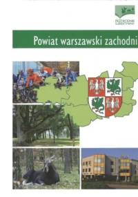 Powiat warszawski zachodni. Przewodnik subiektywny - Filip Marczewski