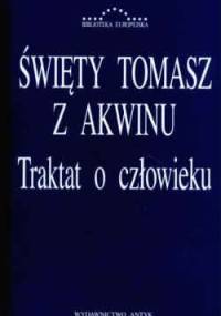 Traktat o człowieku - Tomasz z Akwinu