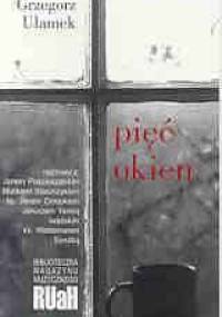 Pięć okien - Grzegorz Ułamek