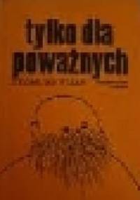 tylko dla poważnych - Zygmunt Fijas