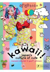 Kawaii! Japan's culture of cute - Manami Okazaki