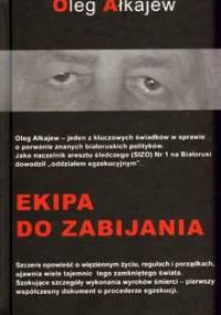 Ekipa do zabijania - Oleg Ałkajew