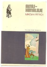 Ałtaj - Himalaje - Nicholas Roerich