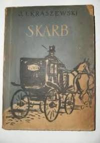 Skarb - Józef Ignacy Kraszewski