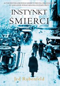 Instynkt śmierci - Jed Rubenfeld