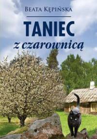 Taniec z czarownicą - Beata Kępińska