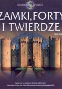 Zamki, forty i twierdze - Simon Adams