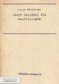 Język łaciński dla neofilologów - Łucja Macherowa, Tamara Simla