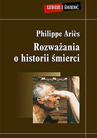 Rozważania o historii śmierci - Philippe Ariès
