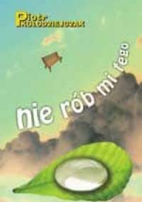 Nie rób mi tego - Piotr Kołodziejczak