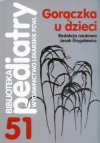 Gorączka u dzieci - Jacek Grygalewicz