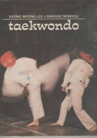 Taekwondo - Lee Myong Kyong, Dariusz Nowicki