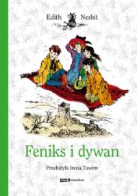 Feniks i dywan - Edith Nesbit