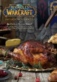 World of Warcraft Official Cookbook - Chelsea Monroe-Cassel