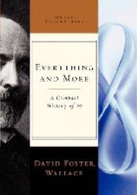 Everything and More: A Compact History of Infinity - David Foster Wallace