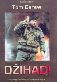 Dżihad! Tajna wojna w Afganistanie - Tom Carew