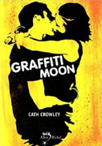 Graffiti Moon - Cath Crowley