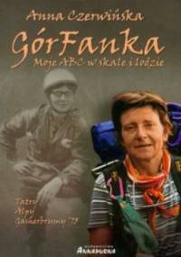 GórFanka. Moje ABC w skale i na lodzie - Anna Czerwińska