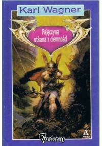 Pajęczyna utkana z ciemności - Karl Edward Wagner