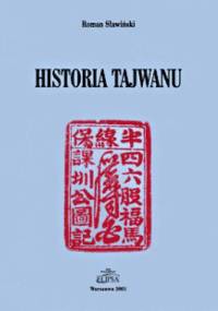 Historia Tajwanu - Maria Roman Sławiński
