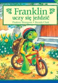 Franklin uczy się jeździć - Paulette Bourgeois