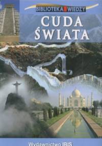 Biblioteka Wiedzy. Cuda Świata - praca zbiorowa