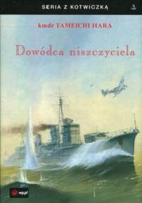 Dowódca Niszczyciela - Tameichi Hara