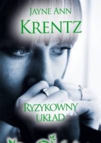 Ryzykowny układ - Jayne Ann Krentz
