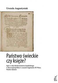 Państwo świeckie czy księże? - Urszula Augustyniak