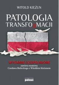 Patologia transformacji - Czesław Bielecki, Witold Kieżun
