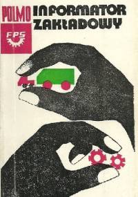 Polmo. Informator zakładowy - Jan Fiebig