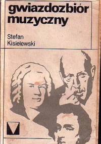Gwiazdozbiór muzyczny - Stefan Kisielewski