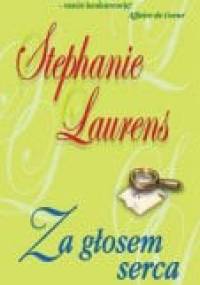 Za głosem serca - Stephanie Laurens