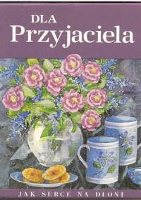 Dla przyjaciela - Helen Exley