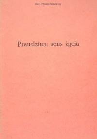 Prawdziwy sens życia - Eva von Tiele-Winckler