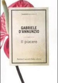Il piacere - Gabriele D'Annunzio