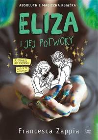 Eliza i jej potwory - Francesca Zappia