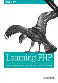 Learning PHP. A Gentle Introduction to the Web's Most Popular Language - David Sklar
