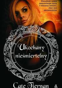 Ukochany nieśmiertelny - Cate Tiernan