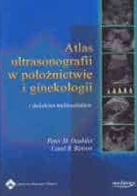 Atlas ultrasonografii w położnictwie i ginekologii (+ CD) - Peter M. Doubilet, Carol B. Benson
